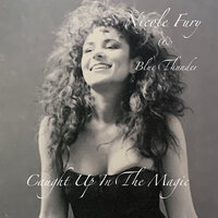 Caught up in the Magic - Blue Thunder & Nicole Fury