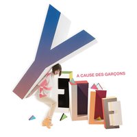 A Cause Des Garçons - Yelle
