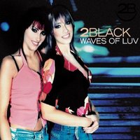 Waves of Luv - 2Black