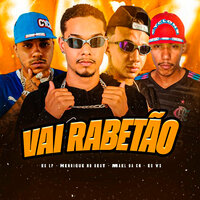 Vai Rabetão - Mael da CN & Henrique no Beat & EO LP & eo vs