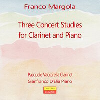 Three Concert Studies for Clarinet and Piano: I. First Study - Gianfranco D'Elia & Pasquale Vaccarella