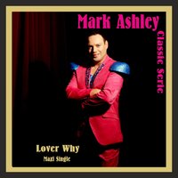 Lover Why - Mark Ashley & Чарлз Айвз