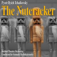 The Nutcracker, Op. 71,  Act 1, Scene 1: VI. Depart of the Guests. Night - The Magic Spell Begins - Оркестр Большого театра & Пётр Ильич Чайковский
