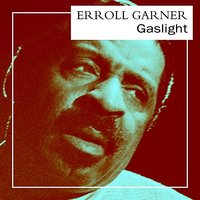 Soft And Warm - Erroll Garner