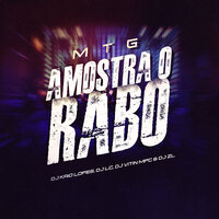 Amostra o Rabo - Dj vitin Mpc & Dj Kaio Lopes & Dj Lc & DJ ZL