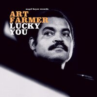 I Want to Be Happy - Art Farmer