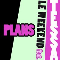 Plans - Le Weekend