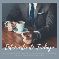No Pierdas los Nervios - Musica Para Trabajar