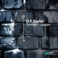 Somber - D.X.Xavier & Matter