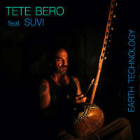 Earth Technology - Tete Bero & Suvi