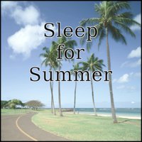 Music for Sleep in Hot Summer Night "Sunburn" - Sleep Music Laboratory