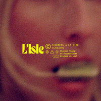 Silences à la lime - L'Isle