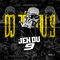 Vou Te Dar Uns Amassos - DJ Jéh Du 9 & MC Buraga & MC RD