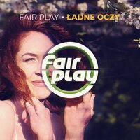 Ładne oczy - Fair Play