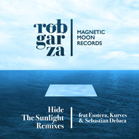 Hide The Sunlight - Rob Garza & Sutja Gutierrez