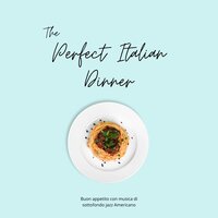 New York Jazz Club - The Perfect Italian Dinner