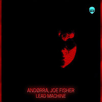 Lead Machine - Andørra & Joe Fisher