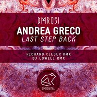 Last Step Back - Andrea Greco & Richard Cleber