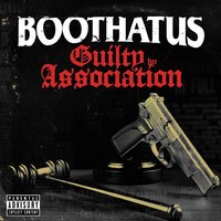 Guilty by Association - Boothatus
