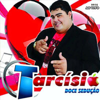 Saudade de Você - Tarcísio Doce Sedução
