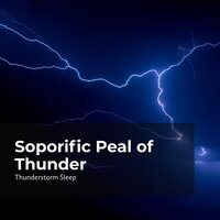 Phenomenal Thunderclaps - Thunderstorm Sleep & Thunderstorm & Thunderstorms