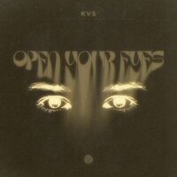 Open Your Eyes - KVS