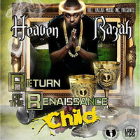Return Of The Renaissance Child - Heaven Razah