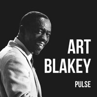 Look At the Birdie - Art Blakey