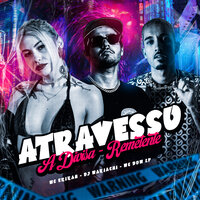 Atravesso a Divisa - Remetente - MC ERIKAH & MC Dom LP & DJ Mariachi