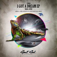 I Got A Dream - Mark Lower & Nubah