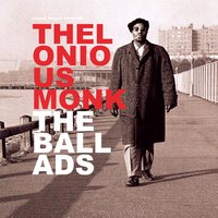 Monk's Mood - Thelonious Monk