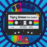 Gipsy Woman (She's Homeless) - Fond8
