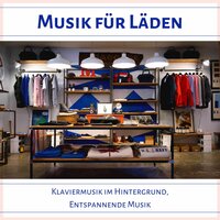 Musik für Läden - Entspannungsmusik Universe