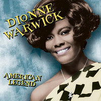 What the World Needs Now Is Love - Dionne Warwick