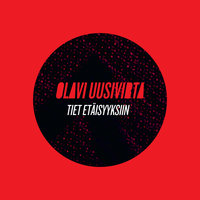 Tiet etäisyyksiin - Olavi Uusivirta