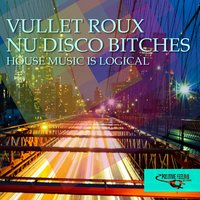 House Music Is Logical - Vullet Roux