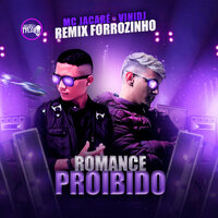 Romance Proibido - Vini DJ & Mc Jacaré