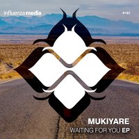 Waiting For You - Mukiyare