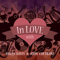 Two Bass Hit - Miles Davis & John Coltrane
