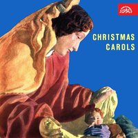 Narodil Se Kristus Pán - Bambini di Praga & Blanka Kulínská & Bohumil Kulínský ml. & Ludmila Vybiralova & František Pok & Zdena Pelikánová