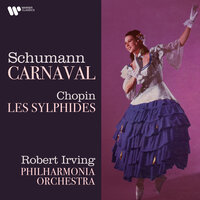 Schumann / Orch. Kalafati: Carnaval, Op. 9: No. 11, Chiarina - Robert Irving & Роберт Шуман