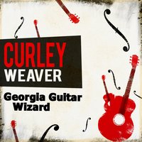 Birmingham Gambler - Curley Weaver