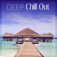Into the Green - Deep Chillout Music Masters