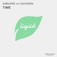 Time - Subalpine & Eka Moon