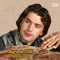 Atesa Uste - Achanak Aseer