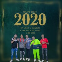 2020 - Dj Lebbz & Dj Geogz & Mr Seed & One boy & Kabagazi