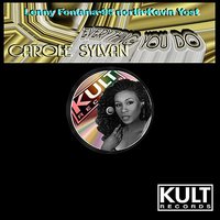 Everything You Do - Lenny Instrumental Mix - Carole Sylvan & Lenny Fontana & Lenny Fontana Presents Carole Sylvan