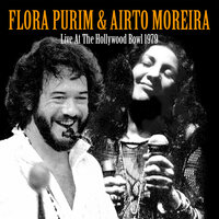 Sometime Ago - Flora Purim & Airto Moreira