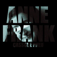 Anne Frank - Cassol & Pneu