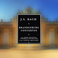 Brandenburg Concerto No. 4 in G (BMV 1049) III. Presto - Yehudi Menuhin and Bath Festival Chamber Orchestra & Yehudi Menuhin & Bath Festival Chamber Orchestra & Johann Sebastian Bach